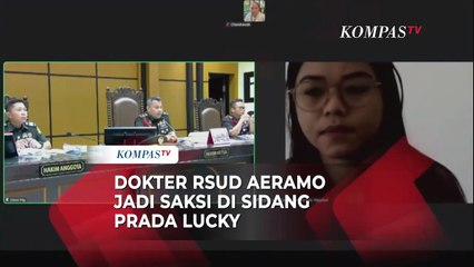 [FULL] Sidang Kematian Prada Lucky: Dokter RSUD Aeramo Ungkap Banyak Temukan Luka Memar