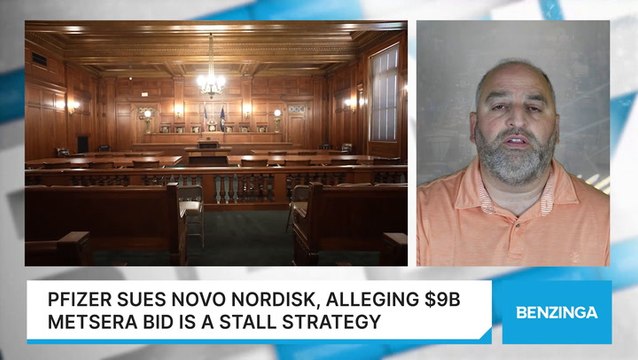 Pfizer Sues Novo Nordisk, Alleging $9B Metsera Bid Is A Stall Strategy
