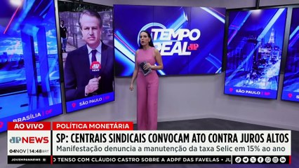 Centrais sindicais exigem juros menores em dia de reunião do Copom; veja | TEMPO REAL
