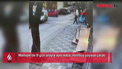 Maltepe'de 9 gün arayla aynı kaza; minibüs yayaya çarptı