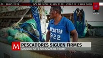 Pescadores de Sinaloa desafían amenazas de Trump y mantienen sus labores en el mar