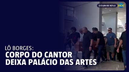 Corpo de Lô Borges deixa o Palácio das Artes
