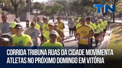 Corrida Tribuna Ruas da Cidade movimenta atletas no próximo domingo em Vitória