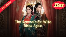 The General’S Ex-Wife Rises Again - Full Movie