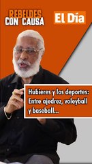 #rebeldesconcausa || Hubieres y los deportes: Entre ajedrez, voleyball y baseball...