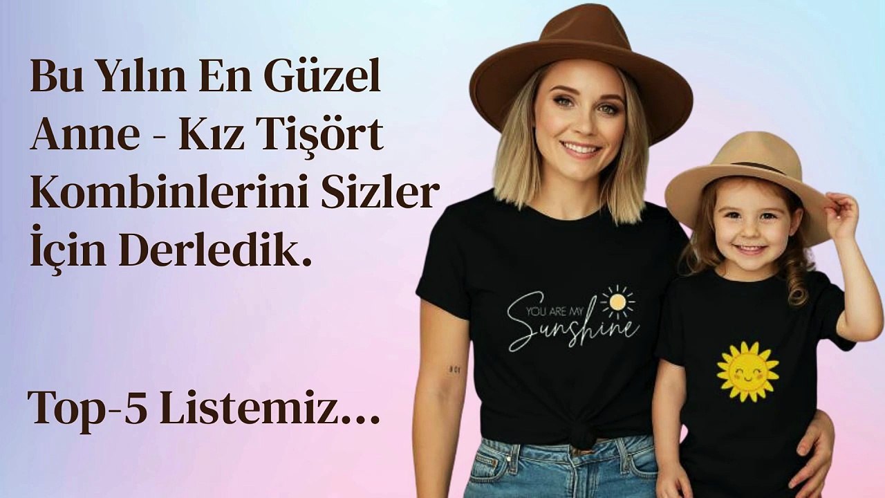 En Güzel Anne Kız Kombin Listesi - Tişörthane
