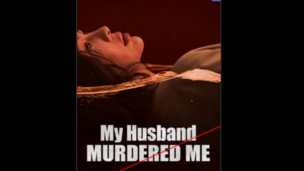 My Husband Murdered Me