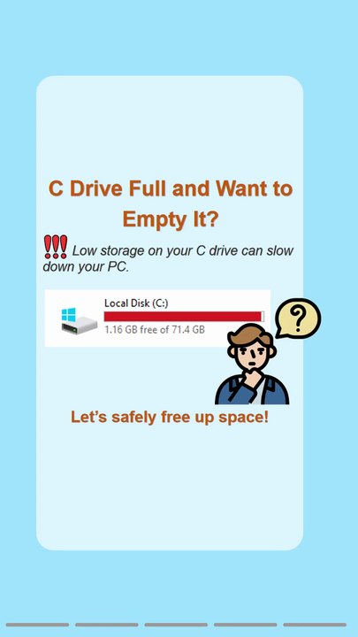 C Drive Is Full? Here’s How to Empty It Safely!