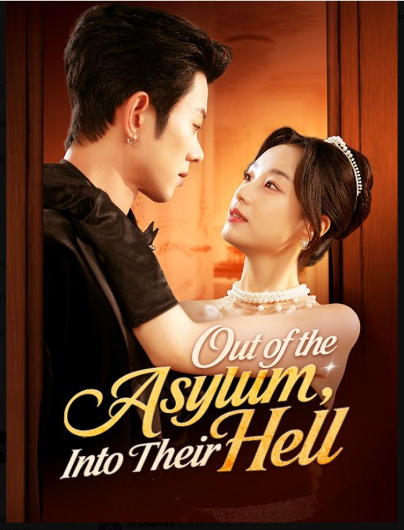 Out of the Asylum Into Their Hell Chinese Drama - English Sub
