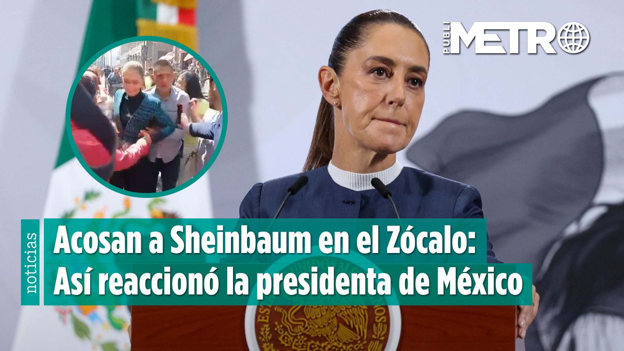 Acosan a Sheinbaum en el Zócalo: Así reaccionó la presidenta de México