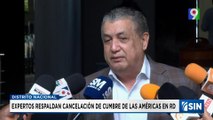 Respaldan cancelación de cumbre de las Américas | Emisión Estelar SIN