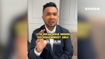 Letih Bukan Sebab Hormon Tapi Sebab Mindset Anda!