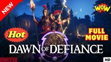 Dawn of Defiance #FullMovie