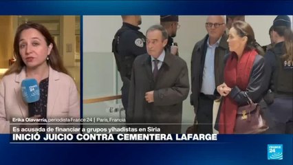 Lafarge enfrenta en París un juicio histórico por "financiar grupos terroristas" en Siria