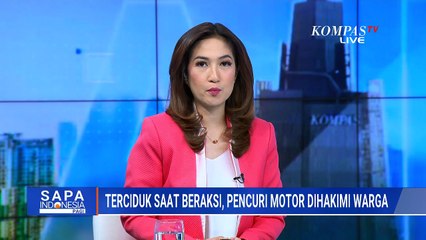 Maling Motor di Tanjung Priok Keciduk Saat Beraksi, Pelaku Babak Belur Diamuk Warga | SAPA PAGI