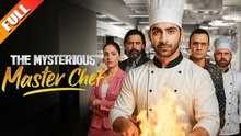 The Mysterious Master Chef - FULL MOVIES ENGLISH SUB