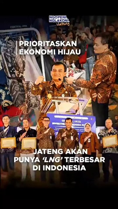 Prioritaskan Ekonomi Hijau, Jateng Akan Punya LNG Terbesar di Indonesia