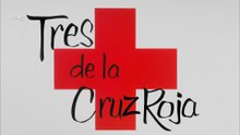 Tres de la Cruz Roja 1961 HD 1080 Completa Tony Leblanc, José Luis López Vázquez
