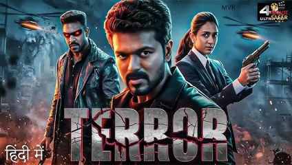 Terror (2025) _ Vijay Thalapathy Hindi Dubbed Action Thriller Movie _ Full HD Movie