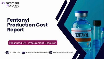 Fentanyl Production Cost Analysis Report