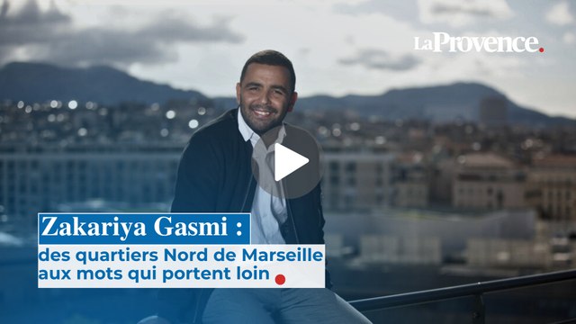 Zakariya Gasmi : des quartiers Nord de Marseille aux mots qui portent loin