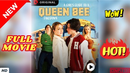 🔥💥 Girl's Guide To A Queen Bee Take Down (2025)
