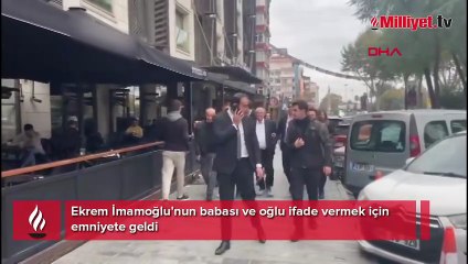 Ekrem İmamoğlu'nun babası ve oğlu ifade vermek için Emniyet'e geldi