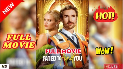 🔥💥 Fated to Find You dailymotion