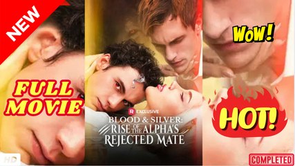 🔥💥 Blood & Silver Rise of the Alpha's Rejected Mate