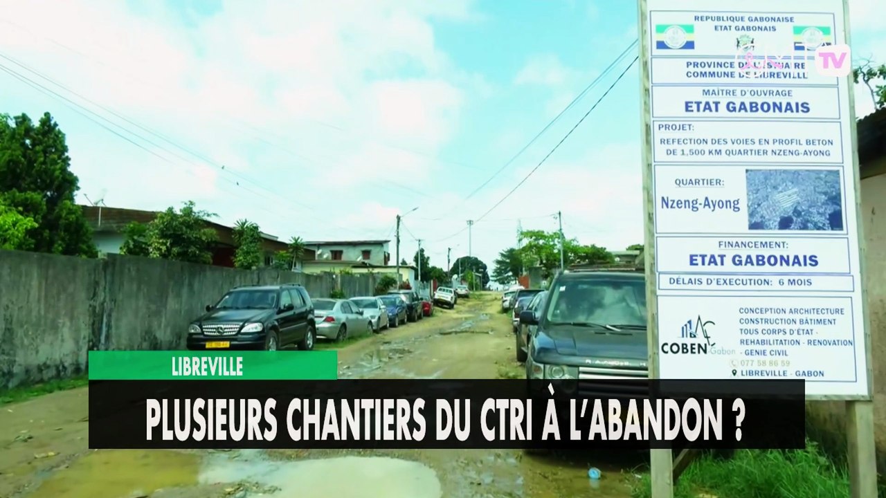 [#Reportage]  Libreville : plusieurs chantiers du CTRI à l’abandon ?