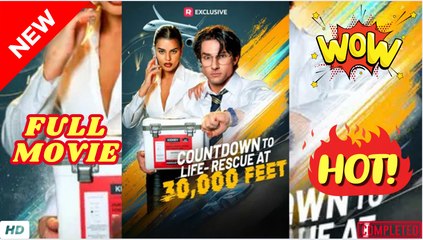 💥🎬 🔥 Countdown to Life Rescue at 30000 Feet dailymotion