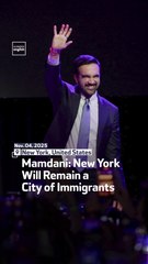 Mamdani: New York Will Remain a City of Immigrants