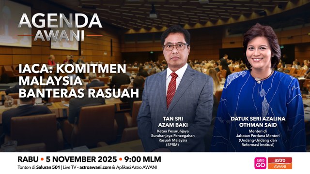 Agenda AWANI: IACA | Komitmen Malaysia banteras rasuah