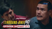 Sanggang-Dikit FR: Tonyo at Dizon, na-trap ng sindikato! (Episode 98 - Part 2/3)