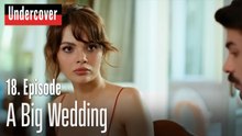 A Big Wedding-Undercover Episode 18
