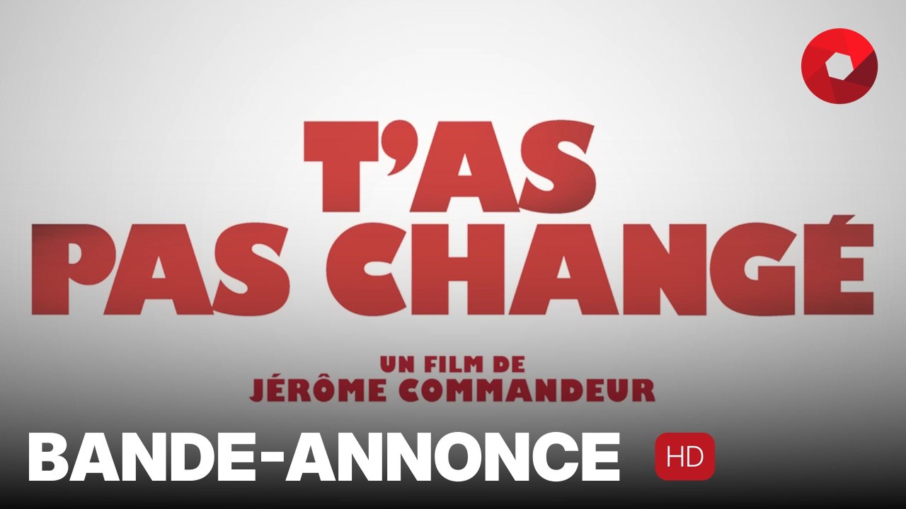 T'AS PAS CHANGÉ de Jérôme Commandeur avec Laurent Lafitte, François Damiens, Vanessa Paradis : bande-annonce [HD] | 5 novembre 2025 en salle