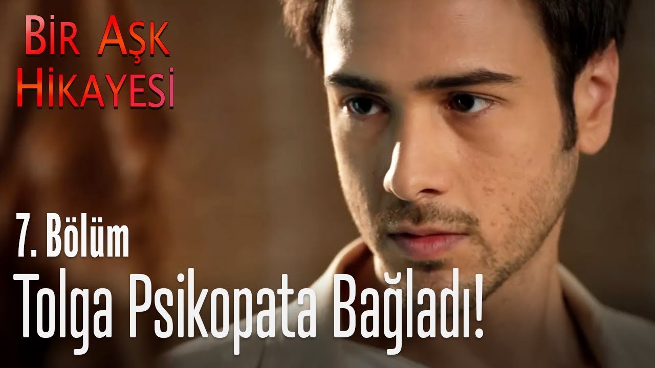 Tolga psikopatlaşıyor! - Bir Aşk Hikayesi 7. Bölüm