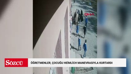 Nefes borusuna şeker kaçan çocuğu, öğretmenler Heimlich manevrasıyla kurtardı