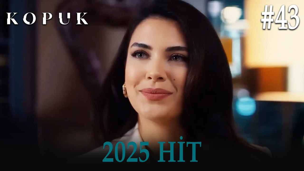 Kopuk - 2025 HİT #43