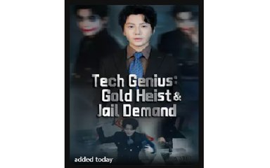 Tech Genius- Gold Heist & Jail Demand - Full Movies English Sub