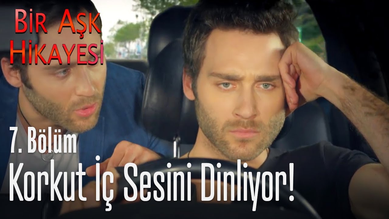 Korkut iç sesini dinliyor! - Bir Aşk Hikayesi 7. Bölüm