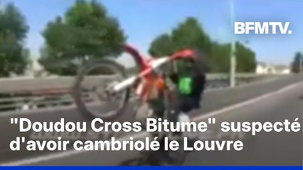 Le profil déconcertant d’Abdoulaye N., alias "Doudou Cross Bitume", suspecté d'avoir participé au cambriolage du Louvre