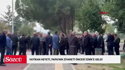 Vatikan heyeti, Papa’nın ziyareti öncesi İznik’e geldi