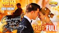 Charmed by Twin Billionaires Full Movie HD I Best Drama ShortFilms Hot CEO Family Romance 2025