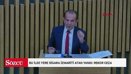 Bu ilde yere sigara izmariti atan yandı: Rekor ceza