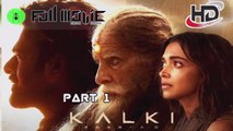 Kalki 2898 AD Part 1 Full movie Hindi dubbed Review ATV Searial