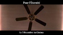 Pour l'éternité Bande-annonce VO STFR