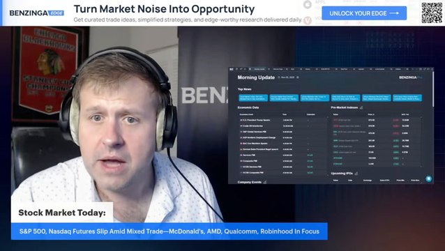 Stock Market Today: S&P 500, Nasdaq Futures Slip Amid Mixed Trade—McDonald's, AMD, Qualcomm, Robinhood In Focus