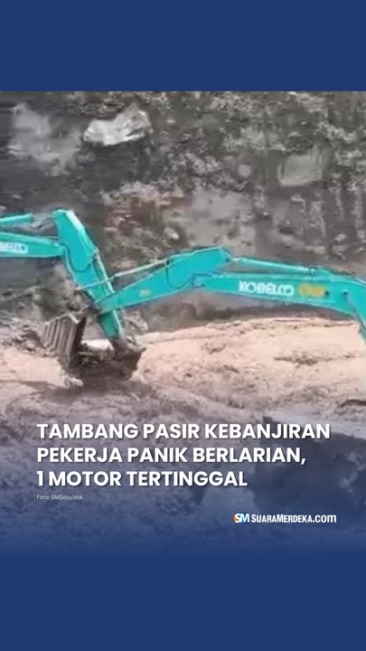 Tambang Pasir Kebanjiran Pekerja Panik Berlarian, 1 Motor Tertinggal