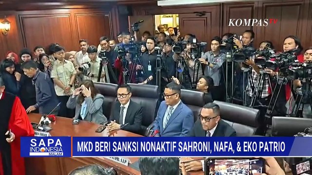 Deret Sanksi ke Anggota DPR Nonaktif Ahmad Sahroni hingga Nafa Urbach Usai Sidang MKD | SAPA MALAM